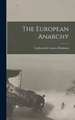 Anarhia europeană - The European Anarchy