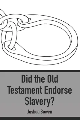 A aprobat Vechiul Testament sclavia? - Did the Old Testament Endorse Slavery?