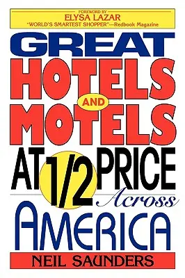 Hoteluri și moteluri excelente la jumătate de preț în toată America - Great Hotels and Motels at Half Price Across America