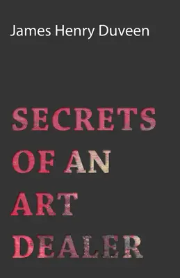 Secretele unui negustor de artă - Secrets of an Art Dealer