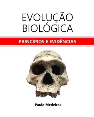 Evoluția biologică: principii și evidențe - Evoluo Biolgica: princpios e evidncias