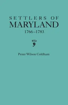 Coloniștii din Maryland, 1766-1783 - Settlers of Maryland, 1766-1783