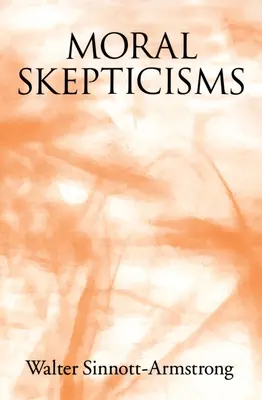Scepticismul moral - Moral Skepticism