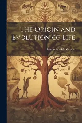 Originea și evoluția vieții - The Origin and Evolution of Life