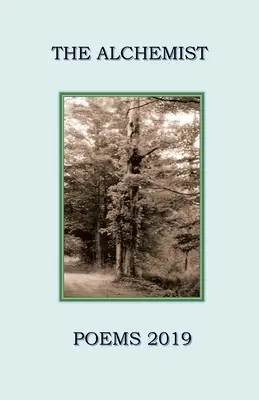 Alchimistul: Poezii 2019 - The Alchemist: Poems 2019