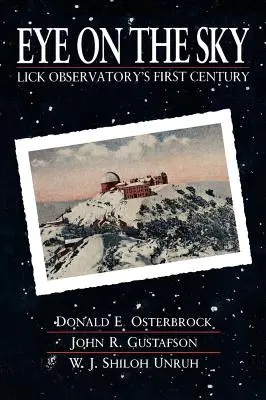 Ochii pe cer: Primul secol al Observatorului Lick - Eye on the Sky: Lick Observatory's First Century
