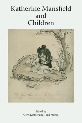 Katherine Mansfield și copiii - Katherine Mansfield and Children