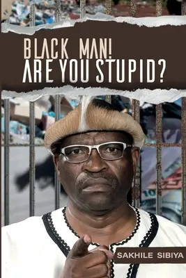 Omul negru! Ești prost? - Black Man! Are Your Stupid?