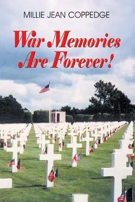 Amintirile de război sunt pentru totdeauna! - War Memories Are Forever!
