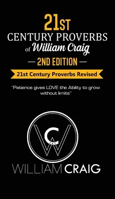 Proverbele secolului XXI ale lui William Craig: ediția a doua - 21st Century Proverbs of William Craig: Second Edition