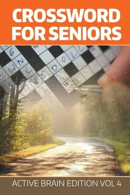 Cuvinte încrucișate pentru seniori: Active Brain Edition Vol 4 - Crossword For Seniors: Active Brain Edition Vol 4