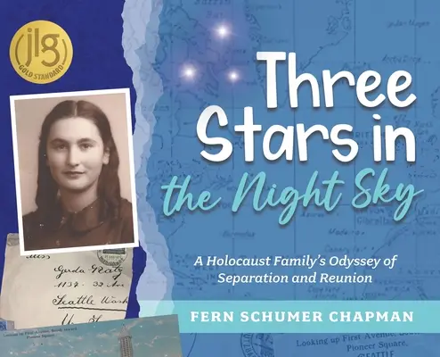 Trei stele pe cerul nopții: Odiseea separării și reunirii unei familii din Holocaust - Three Stars in the Night Sky: A Holocaust Family's Odyssey of Separation and Reunion