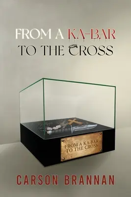De la un KA-BAR la cruce - From a KA-BAR to the Cross