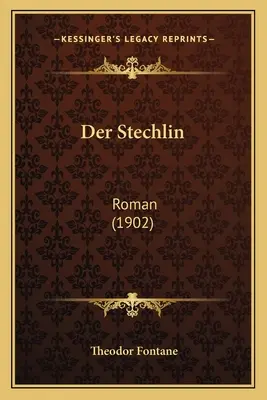 Stechlin: Roman (1902) - Der Stechlin: Roman (1902)