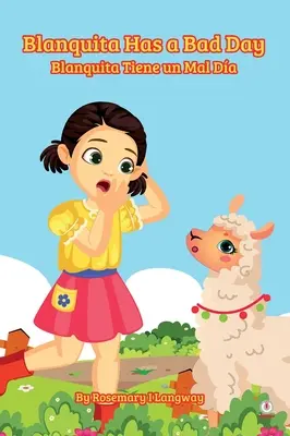 Blanquita are o zi proastă: Blanquita Tiene un Mal Da - Blanquita Has a Bad Day: Blanquita Tiene un Mal Da