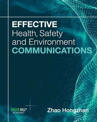 Comunicare eficientă în domeniul sănătății, securității și mediului - Effective Health, Safety and Environment Communications