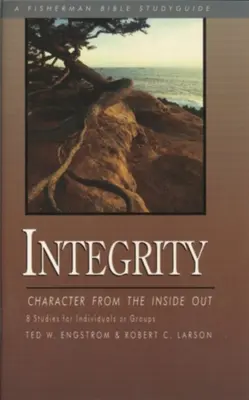 Integritate: Caracterul din interior spre exterior - Integrity: Character from the Inside Out