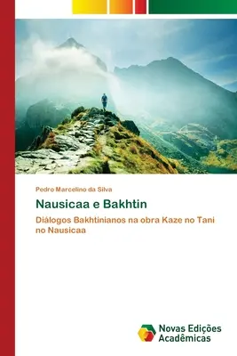 Nausicaa și Bakhtin - Nausicaa e Bakhtin