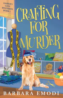 Artizanat pentru crimă: A Gasper's Cove Cozy Mystery - Crafting for Murder: A Gasper's Cove Cozy Mystery