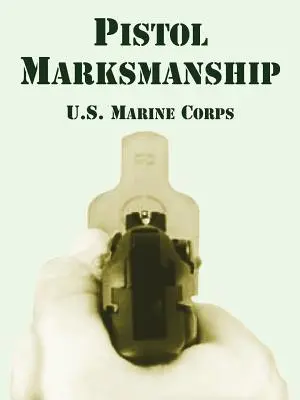 Marksmanship Pistol - Pistol Marksmanship