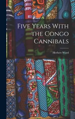 Cinci ani cu canibalii din Congo - Five Years With the Congo Cannibals