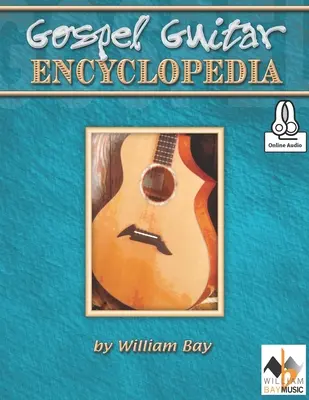 Enciclopedia gospel pentru chitară - Gospel Guitar Encyclopedia