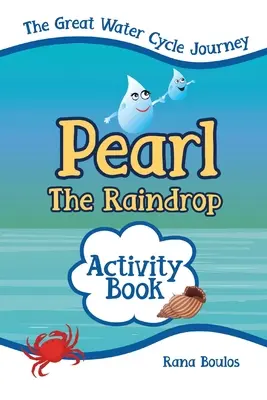 Cartea de activități Pearl the Raindrop - Pearl the Raindrop Activity Book