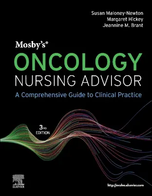 Mosby's Oncology Nursing Advisor: Un ghid cuprinzător pentru practica clinică - Mosby's Oncology Nursing Advisor: A Comprehensive Guide to Clinical Practice