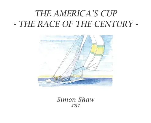 Cupa Americii: Cursa secolului - The America's Cup: The Race of the Century