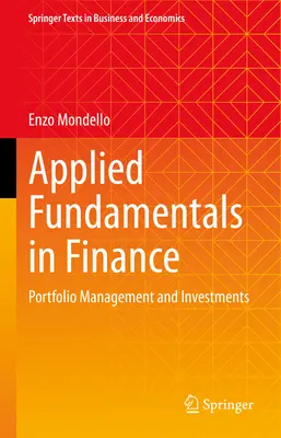 Fundamente aplicate în finanțe: Gestionarea portofoliului și investiții - Applied Fundamentals in Finance: Portfolio Management and Investments