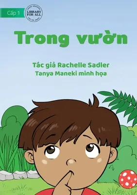 În grădină - Trong vườn - In The Garden - Trong vườn