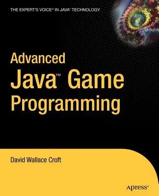 Programare avansată a jocurilor Java - Advanced Java Game Programming