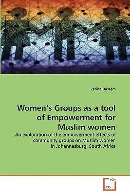 Grupurile de femei ca instrument de emancipare pentru femeile musulmane - Women's Groups as a tool of Empowerment for Muslim women