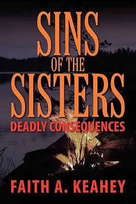 Păcatele surorilor: Consecințe mortale - Sins of the Sisters: Deadly Consequences