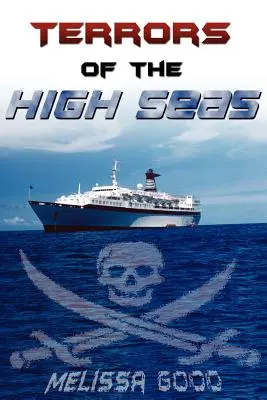 Grozăviile de pe largul mării - Terrors of the High Seas