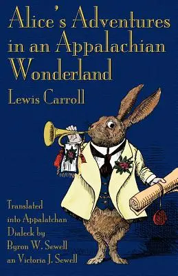 Aventurile lui Alice într-o țară a minunilor apalachiană - Alice's Adventures in an Appalachian Wonderland