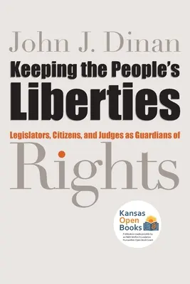 Păstrarea libertăților poporului: Legiuitorii, cetățenii și judecătorii ca gardieni ai drepturilor - Keeping the People's Liberties: Legislators, Citizens, and Judges as Guardians of Rights