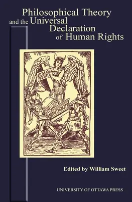 Teoria filosofică și Declarația Universală a Drepturilor Omului - Philosophical Theory and the Universal Declaration of Human Rights