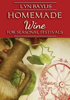 Vin de casă pentru sărbătorile de sezon - Homemade Wine for Seasonal Celebrations