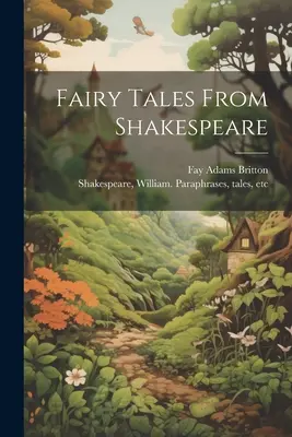 Basme din Shakespeare - Fairy Tales From Shakespeare