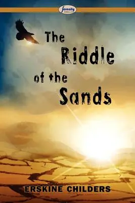 Ghicitoarea nisipurilor (The Riddle of the Sands) - The Riddle of the Sands