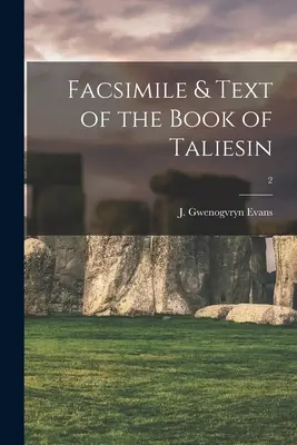 Facsimil și text al Cărții lui Taliesin; 2 - Facsimile & Text of the Book of Taliesin; 2