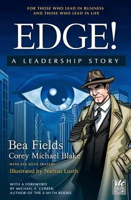 Edge. O poveste despre leadership: Comicul - Edge. A Leadership Story: The Comic