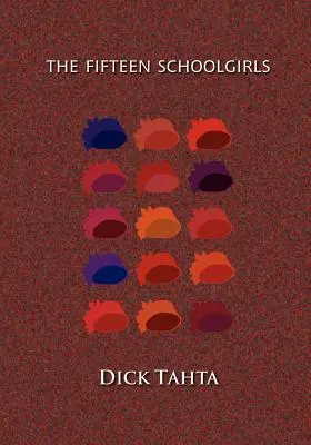 Cele cincisprezece școlărițe - The Fifteen Schoolgirls