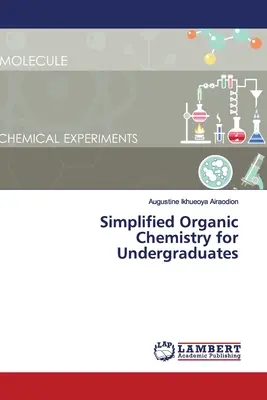 Chimie organică simplificată pentru studenți - Simplified Organic Chemistry for Undergraduates