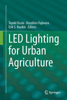 Iluminatul cu led pentru agricultura urbană - Led Lighting for Urban Agriculture