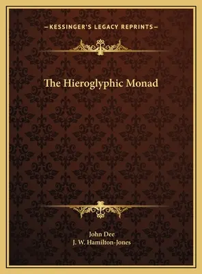 Monada hieroglifică - The Hieroglyphic Monad