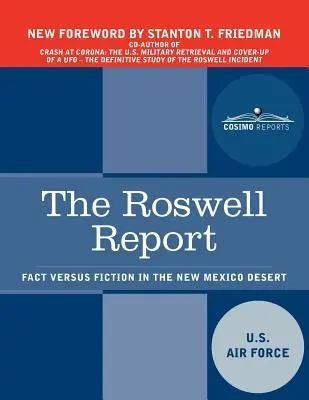 Raportul Roswell: Realitate versus ficțiune în deșertul New Mexico - The Roswell Report: Fact Versus Fiction in the New Mexico Desert
