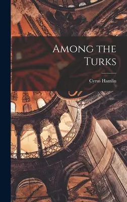 Printre turci - Among the Turks