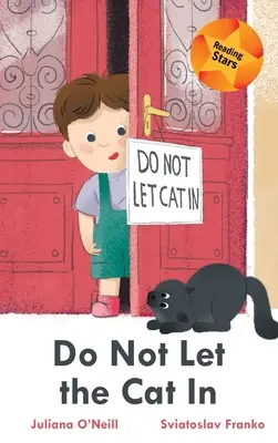 Nu lăsa pisica să intre - Do Not Let the Cat In